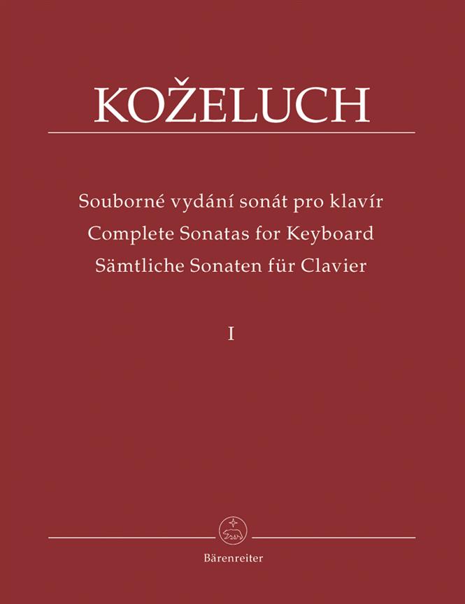 Leopold Kozeluch: Samtliche Sonaten für Clavier I