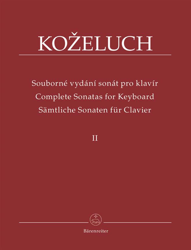 Leopold Kozeluch: Samtliche Sonaten für Clavier II