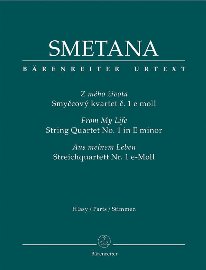 Bedrich Smetana: String Quartet Nr. 1 e minor Aus meinem Leben