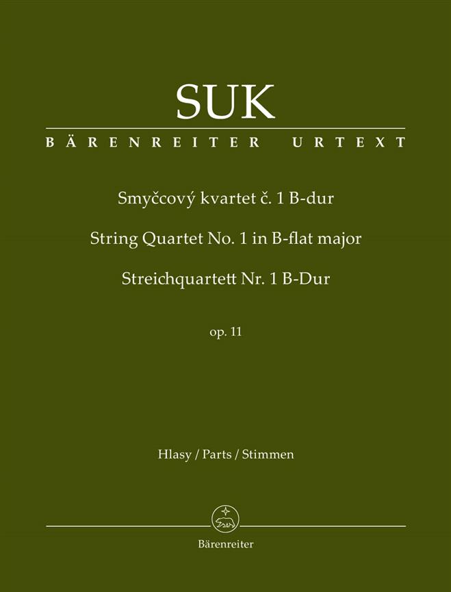 Josef Suk: Streichquartett Nr. 1 B-Dur op. 11