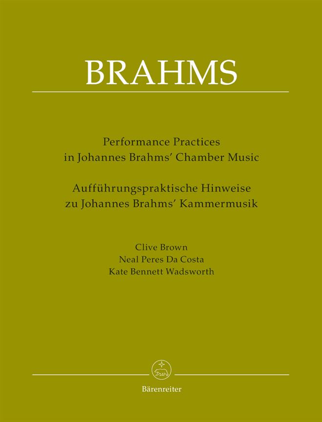 Performing Practices in Brahms Chamber Music