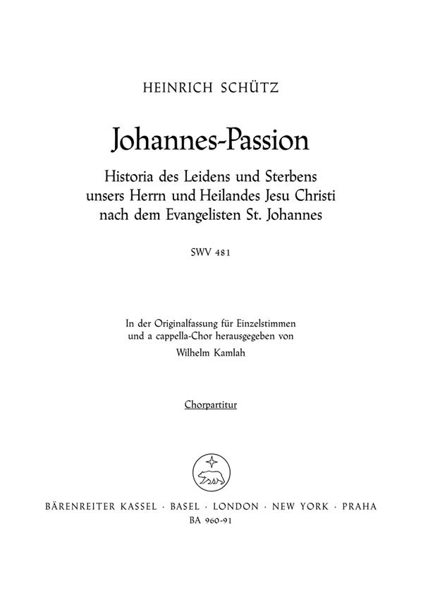 Heinrich Schütz: Johannes Passion SWV 481