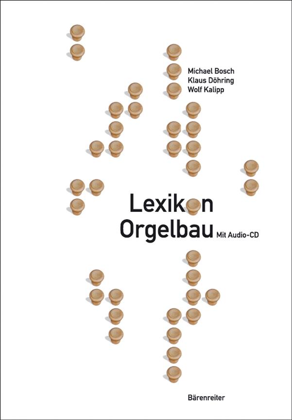 Michael / Döhring Bosch: Lexikon Orgelbau