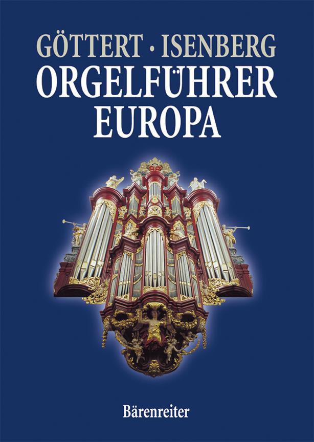 Karl-Heinz Göttert: Orgelfuhrer Europa