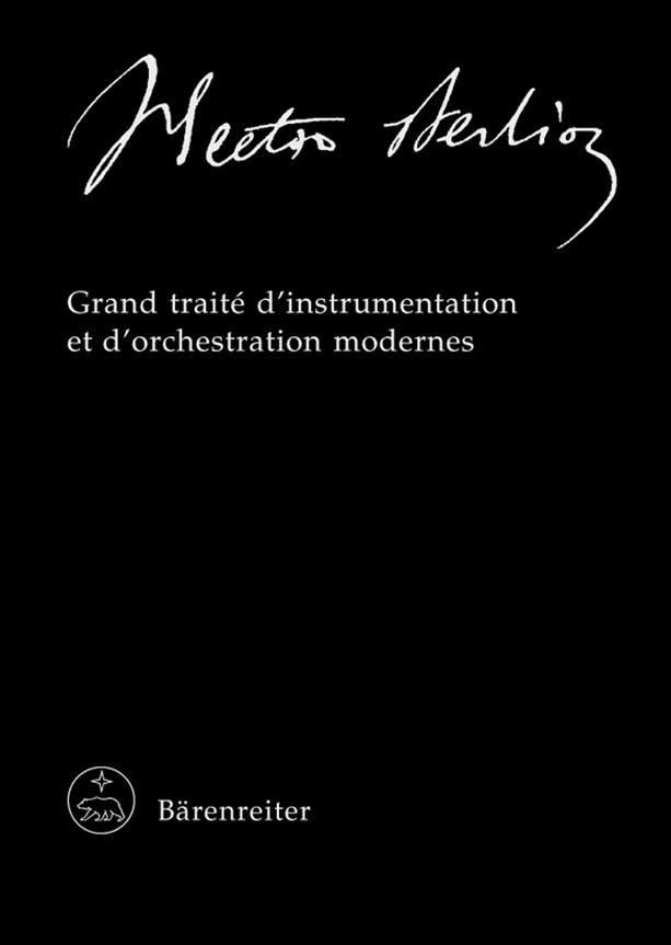 Hector Berlioz: Grand traite(dinstrumentation et dorchestration modernes)