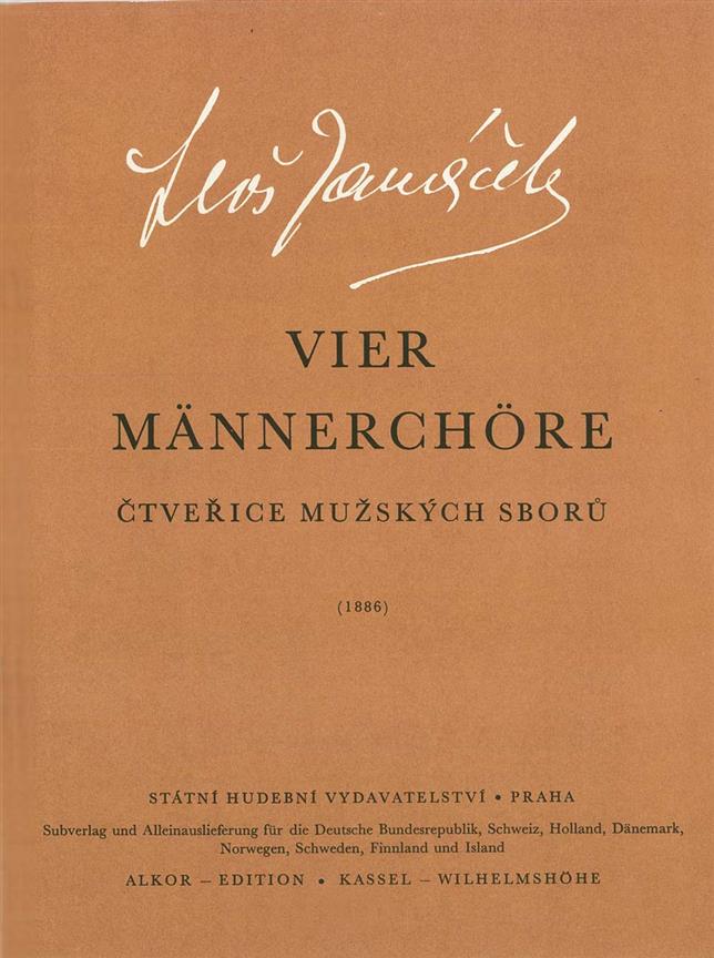 Leos Janacek: Vier Mannerchore