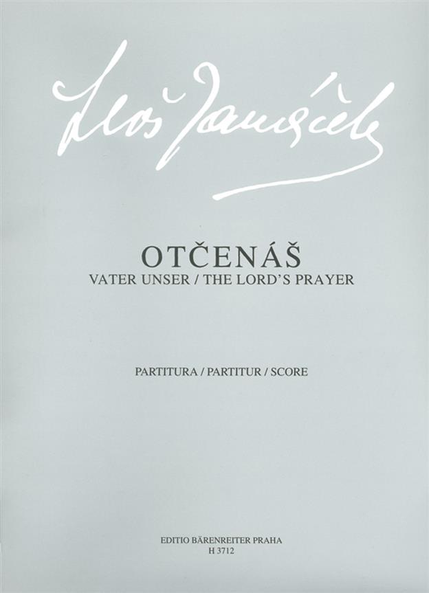 Leos Janacek: The Lords Prayer