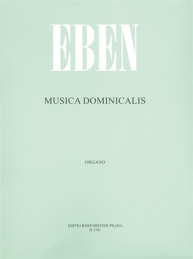 Petr Eben: Musica Dominicalis(Sonntagsmusik)