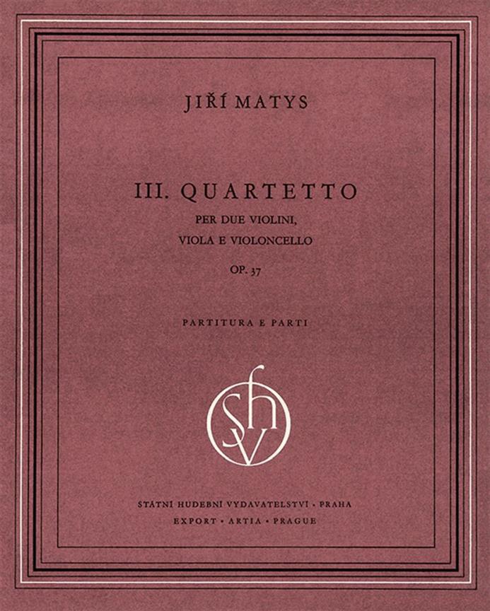 Jirí Matys: String Quartet