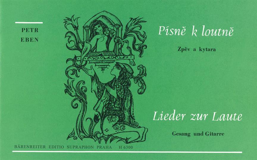 Petr Eben: Lieder zur Laute auf Texte der m.alterlichen Lyrik