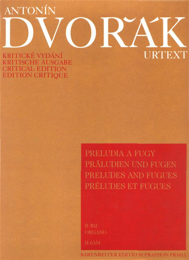 Antonín Dvorák: Praludien und Fugen fuer Orgel
