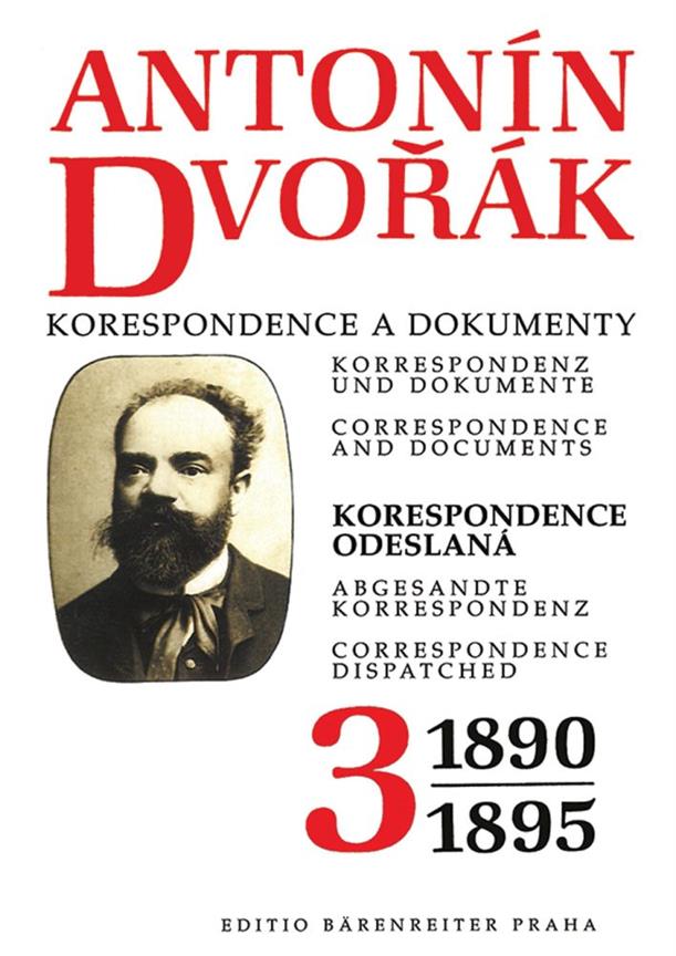 Antonín Dvorák: Korrespondenz und Dokumente(Bd. 3)