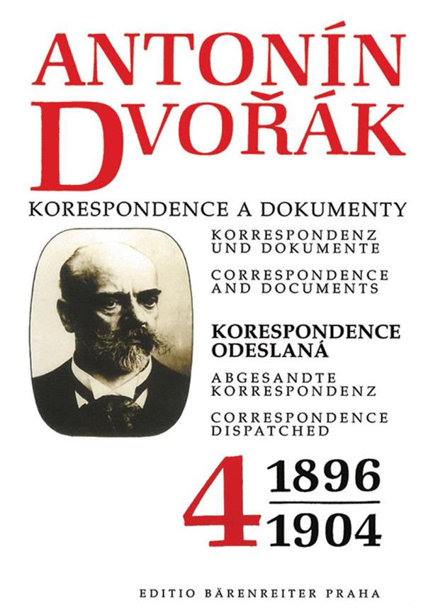 Antonín Dvorák: Korrespondenz und Dokumente(Bd. 4)