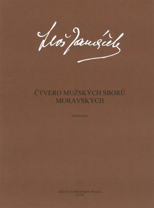 Leos Janacek: Vier mahrische Mannerchore