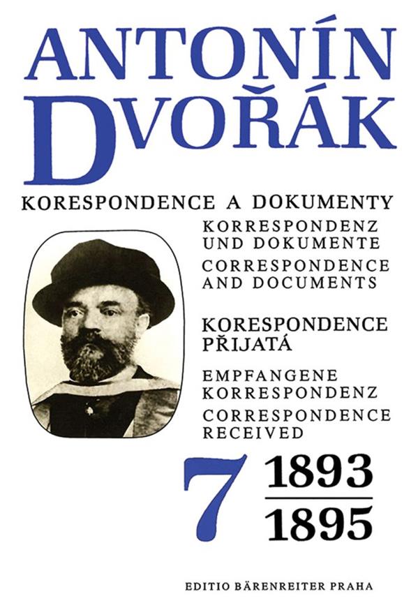 Antonín Dvorák: Korrespondenz und Dokumente(Bd. 7)