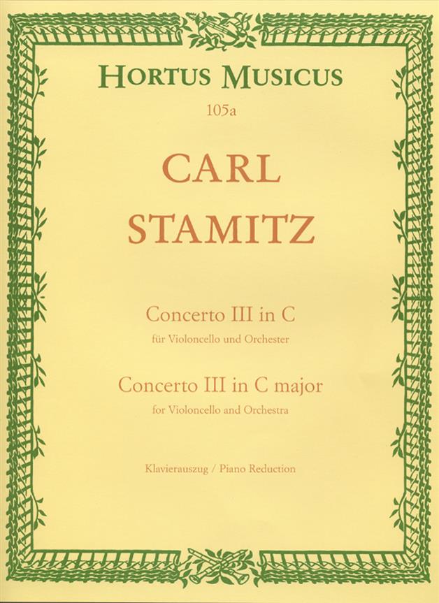 Stamitz: Violoncello-Konzert Nr.3 fuer den König von Preußen - Violoncello Concerto For The King of Prussia. No. 3