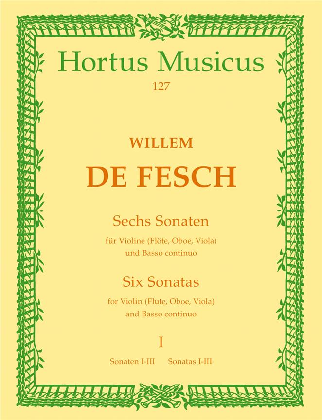 Sechs Sonaten for Violine (Flöte, Oboe, Viola, Alt-Viola da gamba) und Basso continuo. Heft 1