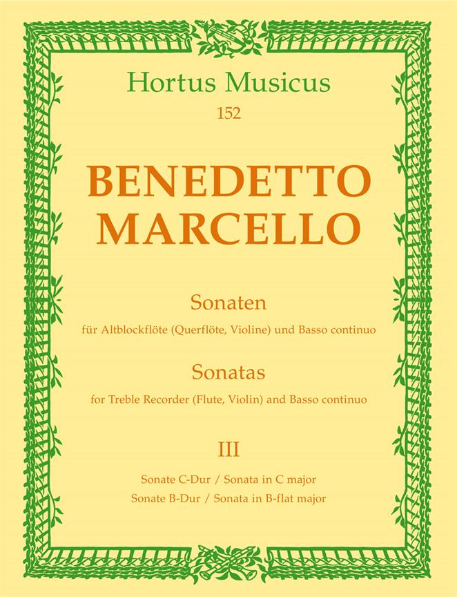 Marcello: Sechs Sonaten fuer Blockflöte oder andere Melodie-Instrumente und Basso continuo, Heft 3