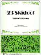 Kenneth G. Whitcomb: 23 Skidoo!