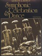 R. Foster: Symphonic Celebration and Dance