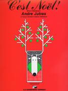 Andre Jutras: C’est Noel