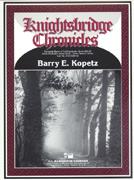 Barry Kopetz: Knightsbridge Chronicles