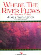 James Swearingen: Where the River Flows