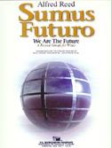 Alfred Reed: Sumus Futuro