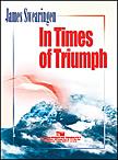 James Swearingen: In Times Of Triumph