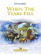 Ed Huckeby: When The Tears Fell
