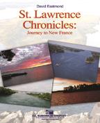 David Eastmond: St. Lawrence Chronicles(Journey to New France)