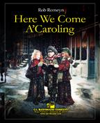 Rob Romeyn: Here We Come A’Caroling