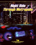 Rob Romeyn: Night Ride Through Metropolis