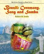 Robert W. Smith: Brazil : Ceremony, Song and Samba