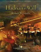 Robert W. Smith: Hadrian’s Wall