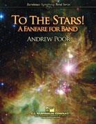 Poor: To The Stars!(A Fanfare For Band)