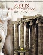 Rob Romeyn: Zeus: King Of The Gods