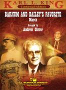 Karl L. King: Barnum and Bailey’s Favorite(March)