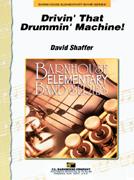 David Shaffuer: Drivin’ That Drummin’ Machine!