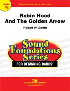 Robert W. Smith: Robin Hood and the Golden Arrow