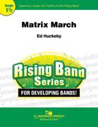 Ed Huckeby: Matrix March