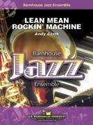 Andy Clark: Lean Mean Rockin’ Machine