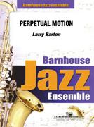Larry Barton: Perpetual Motion