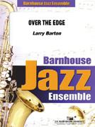 Larry Barton: Over The Edge