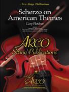 Fletcher: Scherzo on American Themes