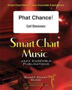 Carl Strommen: Phat Chance!