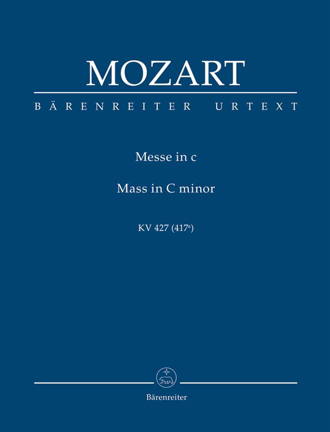 Mozart: Missa in c KV 427 (KV 417a) - Mass in C minor K. 427 (K. 417a)