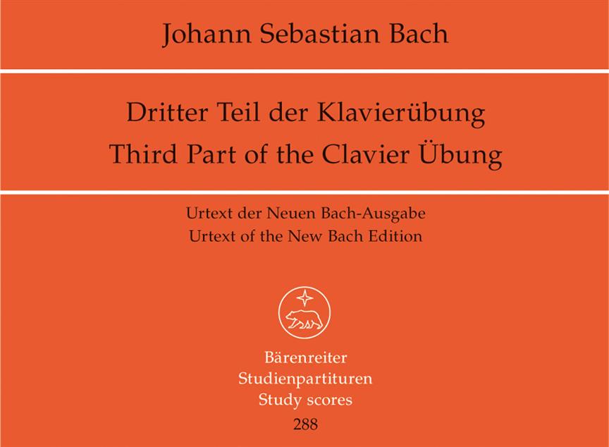 Bach: Klavierübung dritter Teil - Third Part of the 