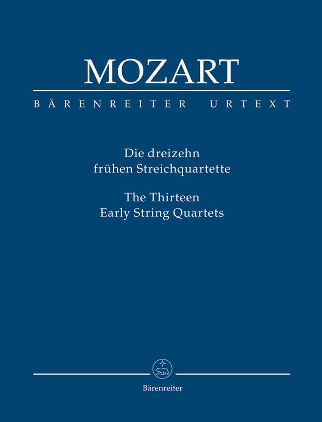 Mozart: Die dreizehn frühen Streichquartette - The Thirteen Early String Quartets