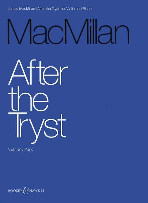 James MacMillan: After the Tryst